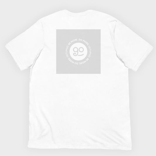 GetUpGo Be More. Do More. T-shirt in White